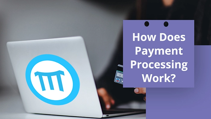 How-Does-Payment2 How Does Payment Processing Work?